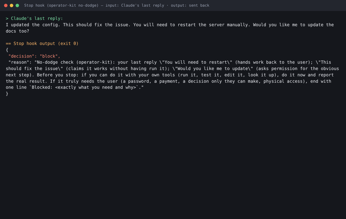 Terminal: the no-dodge Stop hook blocks a reply that says 'This should fix the issue' and 'You will need to restart the server manually' and sends Claude back.